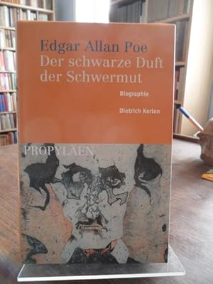 Bild des Verkufers fr Edgar Allan Poe. Der schwarze Duft der Schwermut. Biographie. zum Verkauf von Antiquariat Floeder