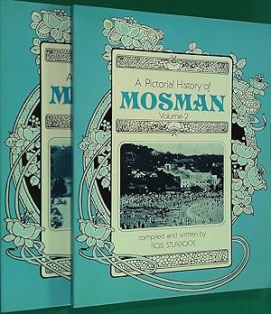 A Pictorial History of Mosman: Two volume set.