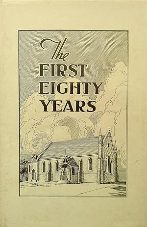 The First Eighty Years of ST. Clement's, Mosman. A Church History.