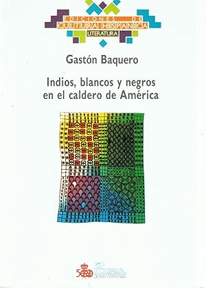 Image du vendeur pour INDIOS, BLANCOS Y NEGROS EN EL CALDERO DE AMRICA mis en vente par Librera Torren de Rueda