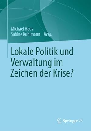 Bild des Verkufers fr Lokale Politik und Verwaltung im Zeichen der Krise? zum Verkauf von AHA-BUCH GmbH