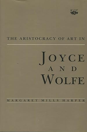 The Aristocracy of Art in Joyce & Wolfe