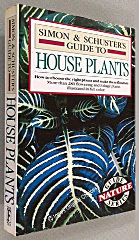 Bild des Verkufers fr Simon & Schuster's Guide to House Plants zum Verkauf von Inga's Original Choices