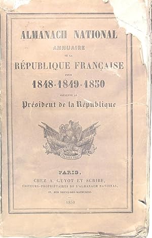 Almanach National - Annuaire de la République Française pour 1848-1849-1850 présenté au Président...