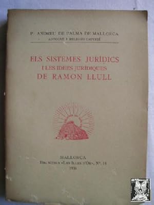 Seller image for ELS SISTEMES JURDICS I LES IDEES JURDIQUES DE RAMON LLULL for sale by Librera Maestro Gozalbo