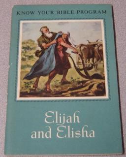 Immagine del venditore per Elijah and Elisha (Know Your Bible Program) venduto da Books of Paradise