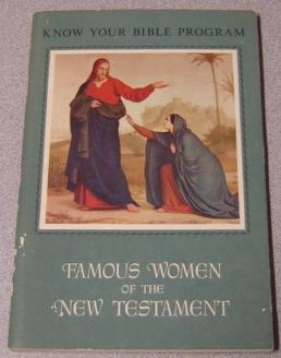 Bild des Verkufers fr Famous Women of the New Testament (Know Your Bible Program) zum Verkauf von Books of Paradise