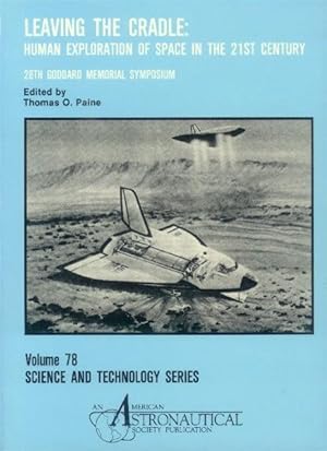 Image du vendeur pour Leaving the Cradle: Human Exploration of Space in the 21st Century mis en vente par Paperback Recycler