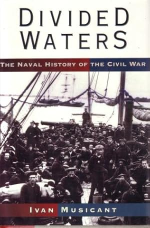 Seller image for DIVIDED WATERS - The Naval History of the Civil War for sale by Jean-Louis Boglio Maritime Books