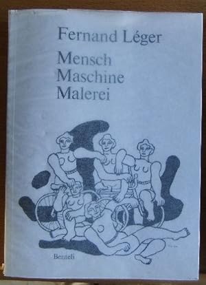 Seller image for Mensch, Maschine, Malerei : [Aufstze u. Schriften zur Kunst]. Fernand Lger. [bers. u. eingel. v. Robert Fglister] for sale by Antiquariat Blschke