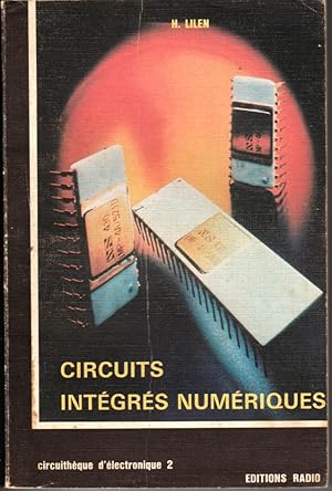 Imagen del vendedor de Circuits intgrs numriques. principes et applications des circuits intgrs numriques; familles, fonctions, utilisations. a la venta por L'ivre d'Histoires