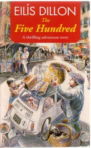 Imagen del vendedor de The Five Hundred a la venta por The Children's Bookshop