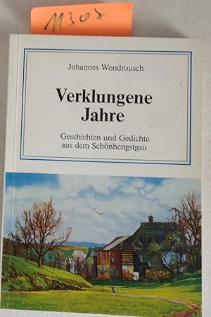 Verklungene Jahre - Geschichten und Gedichte Aus Dem Schönhengstgau