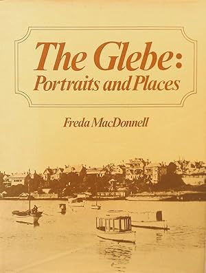 The Glebe: Portraits and Places.