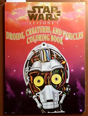 Bild des Verkufers fr Star Wars Episode 1 - Droids, Creatures, and Vehicles Coloring Book zum Verkauf von Laura Books