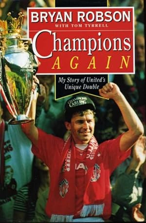 Image du vendeur pour Champions Again : My Story of United's Unique Double mis en vente par Godley Books