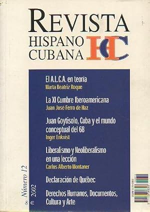 Imagen del vendedor de REVISTA HISPANO-CUBANA. N 12. Martha Beatriz Roqu: EL A.L.C.A. EN TEORA. Inger Enkvist: JUAN GOYTISOLO, CUBA Y EL MUNDO CONCEPTUAL DEL 68. Carlos Alberto Montaner: LIBERALISMO Y NEOLIBERALISMO EN UNA LECCIN. a la venta por angeles sancha libros