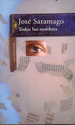 Imagen del vendedor de TODOS LOS NOMBRES. 6ª ed. Trad. Pilar del Río. a la venta por angeles sancha libros