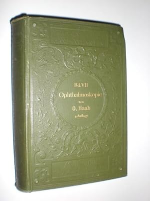 Atlas und Grundriss der Ophthalmoskopie und ophthalmoskopischen Diagnostik. Mit 149 farbigen und ...