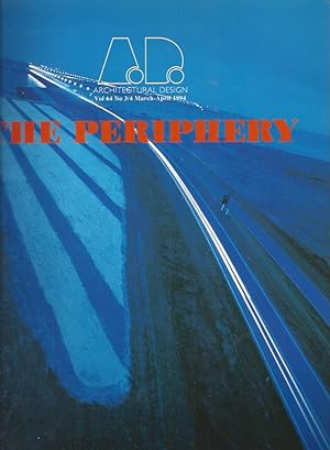 THE PERIPHERY - ARCHITECTURAL DESIGN Vol. 64 No. 3/4 March-April 1994