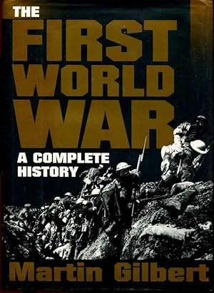 The First World War: A Complete History