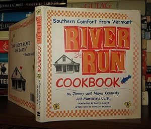Seller image for RIVER RUN COOKBOOK Southern Comfort from Vermont for sale by Rare Book Cellar