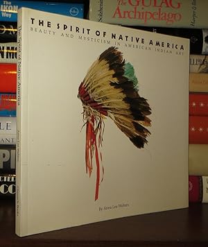 Immagine del venditore per THE SPIRIT OF NATIVE AMERICA Beauty and Mysticism in American Indian Art venduto da Rare Book Cellar