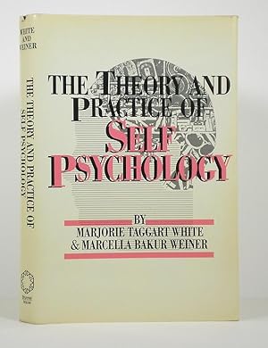 The Theory and Practice of Self Psychology