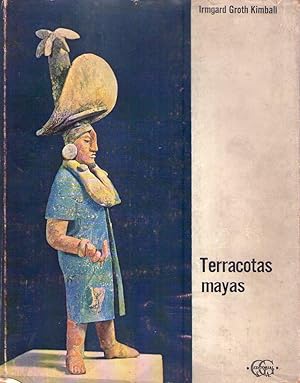 TERRACOTAS MAYAS. Con una introducción de José Dane Kimball