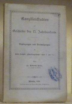 Bild des Verkufers fr Konzilienstudien zur Geschichte des 13. Jahrhunderts.Ergnzungen und Berichtigungen zu Hefele-Knpfler "Conciliengeschichte", Band V und VI. zum Verkauf von Bouquinerie du Varis