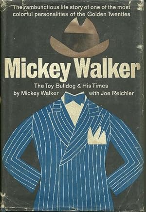 Image du vendeur pour Mickey Walker: The Toy Bulldog and His Times mis en vente par Culpepper Books