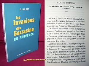 Les Invasions des Sarrasins en Provence pendant le VIIIème, le IXème et le Xème siècle.