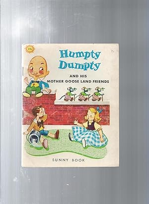 Seller image for HUMPTY DUMPTY and his Mother Goose Land Friends for sale by ODDS & ENDS BOOKS