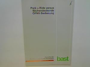 Image du vendeur pour Park + Ride versus flchendeckende PNV-Bedienung. Berichte der Bundesanstalt fr Straenwesen : Verkehrstechnik V 58; mis en vente par books4less (Versandantiquariat Petra Gros GmbH & Co. KG)