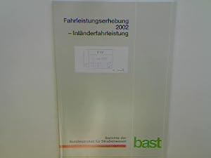 Immagine del venditore per Fahrleistungserhebung 2002 - Inlnderfahrleistung. Berichte der Bundesanstalt fr Straenwesen : Verkehrstechnik V 120; venduto da books4less (Versandantiquariat Petra Gros GmbH & Co. KG)