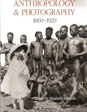 Anthropology and Photography, 1860-1920