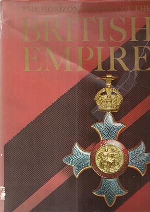 The Horizon History of the British Empire