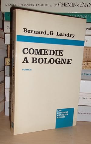 Immagine del venditore per COMEDIE A BOLOGNE : Rcit Alatoire venduto da Planet's books