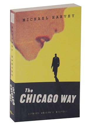 Immagine del venditore per The Chicago Way (Advance Reading Copy) venduto da Jeff Hirsch Books, ABAA