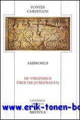 Image du vendeur pour Ambrosius De virginibus - Uber die Jungfrauen, mis en vente par BOOKSELLER  -  ERIK TONEN  BOOKS
