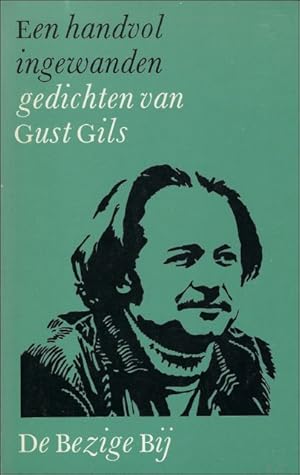 Imagen del vendedor de EEN HANDVOL INGEWANDEN. GEDICHTEN VAN GUST GILS. a la venta por BOOKSELLER  -  ERIK TONEN  BOOKS