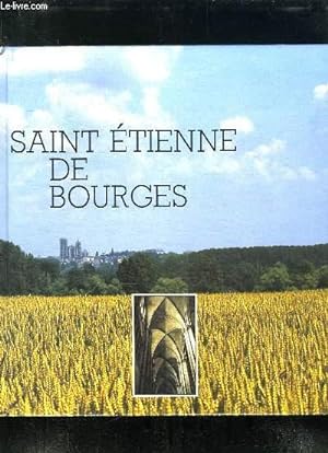 Bild des Verkufers fr SAINT ETIENNE DE BOURGES. zum Verkauf von Le-Livre