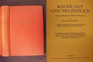 Koche gut und neuzeitlich - Die besten Rezepte für Küche und Patisserie - Die französische Küche