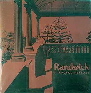 Seller image for Randwick A Social History. for sale by Banfield House Booksellers