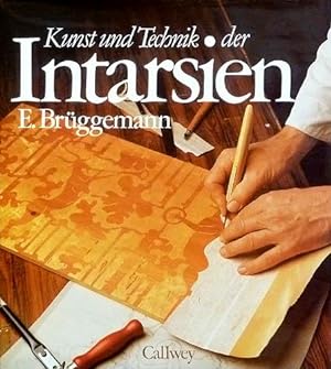 Kunst und Technik der Intarsien. Werkzeug und Material - Anregungen und Beispiele.