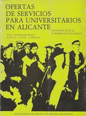 Seller image for OFERTAS DE SERVICIOS PARA UNIVERSITARIOS EN ALICANTE for sale by Librera Races