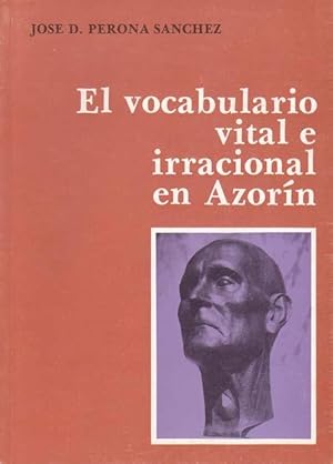 EL VOCABULARIO VITAL E IRRACIONAL EN AZORIN