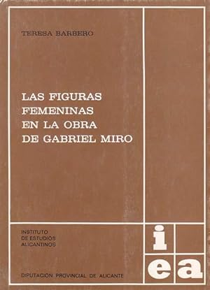 LAS FIGURAS FEMENINAS EN LA OBRA DE GABRIEL MIRÓ