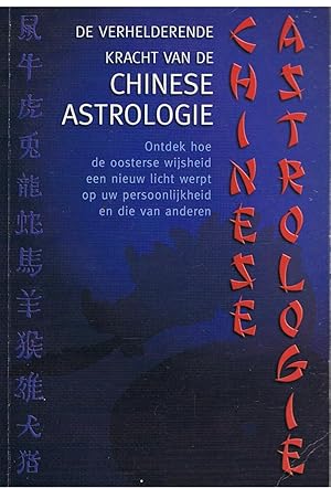 De verhelderende kracht van de Chinese Astrologie