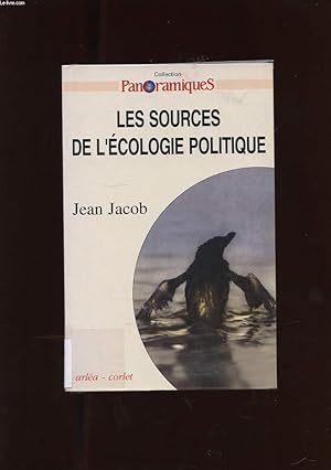Bild des Verkufers fr LES SOURCES DE L'ECOLOGIE POLITIQUE. COLLECTION PANORAMIQUES zum Verkauf von Le-Livre